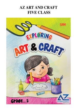 AZ Exploring Art and Craft Book 5
